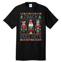 Deez Nuts Nutcracker Funny Ugly Christmas Sweater Xmas Tall T-Shirt