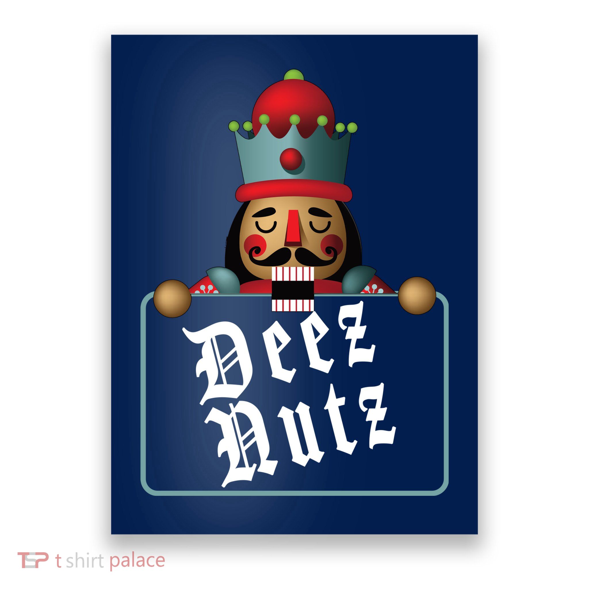 Deezs Nuts Nutcrackers Poster