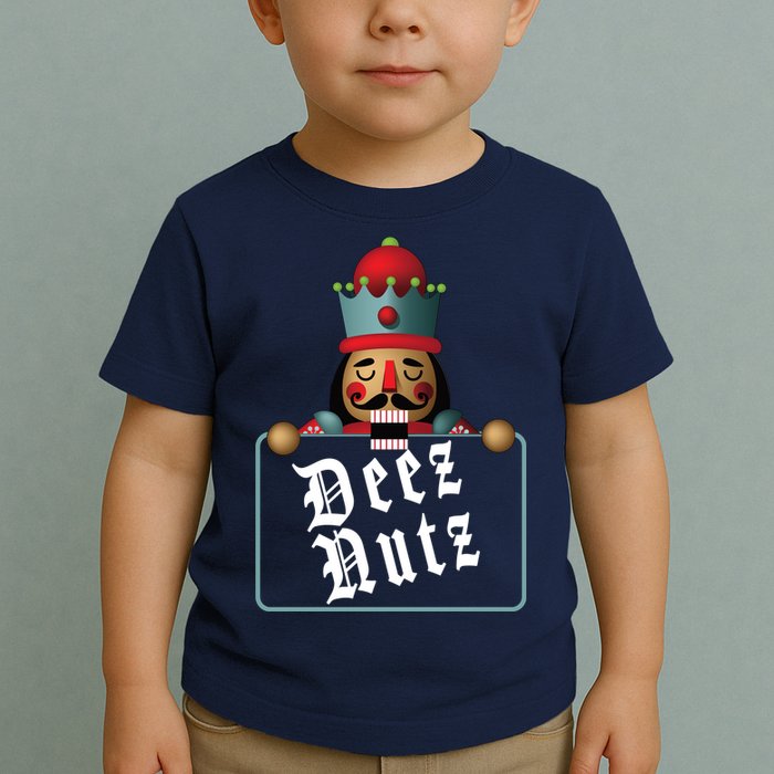 Deezs Nuts Nutcrackers Toddler T-Shirt