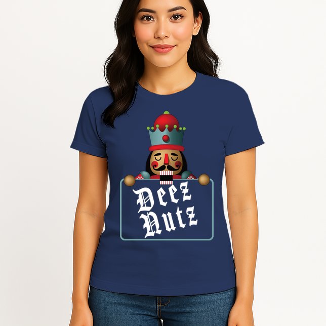 Deezs Nuts Nutcrackers Womens T-Shirt