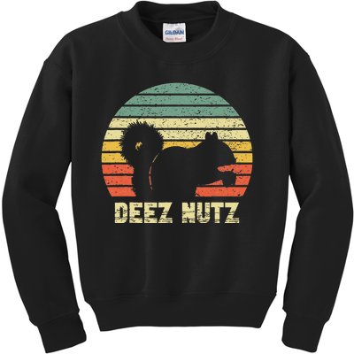 Deez Nuts Nutcracker Squirrel Deez Nutz Deezs Nut Kids Sweatshirt