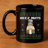 Deez Nuts Nutcracker Funny Ugly Christmas Xmas Gifts 11oz C Handle Ceramic Mug