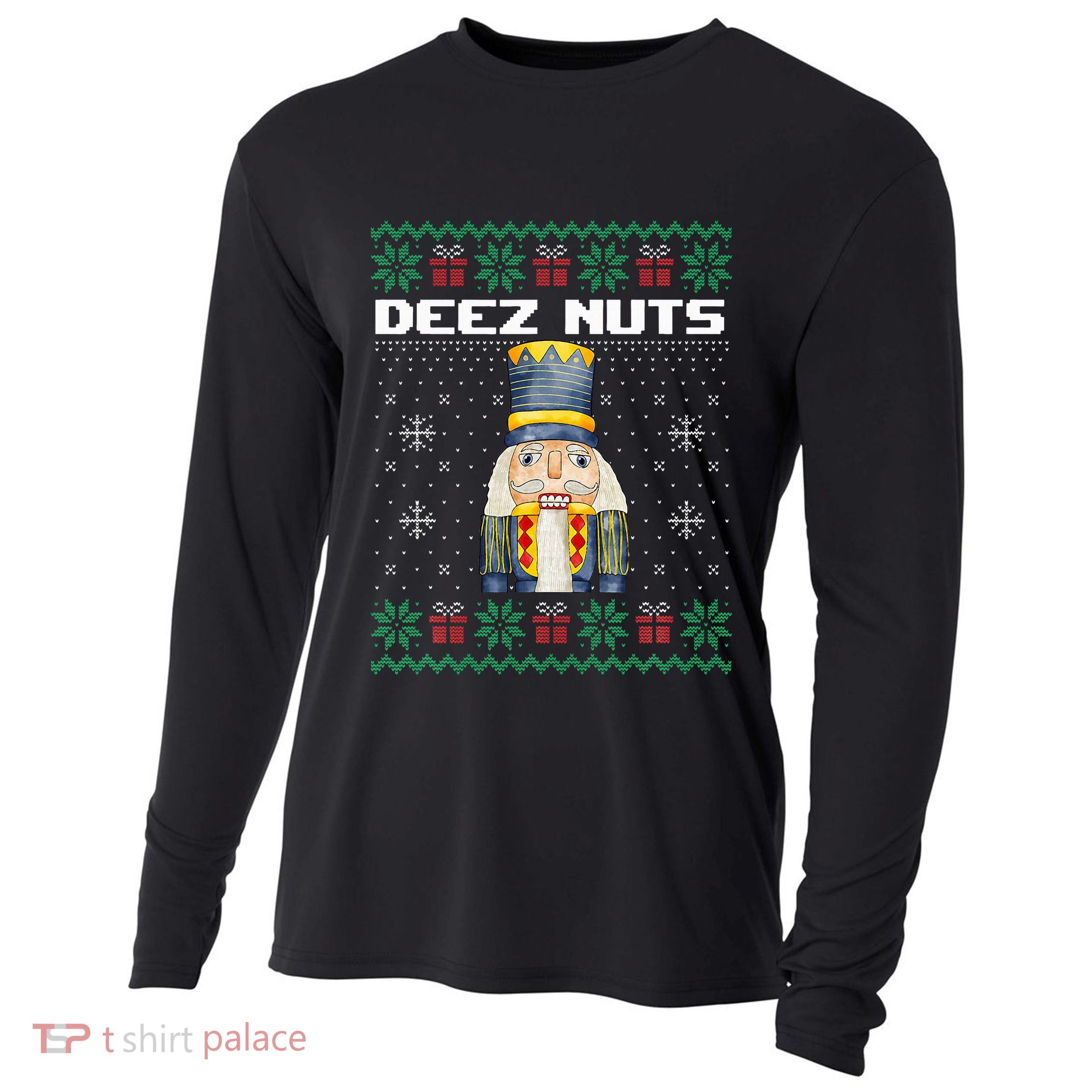 Deez Nuts Nutcracker Funny Ugly Christmas Xmas Gifts Cooling Performance Long Sleeve Crew