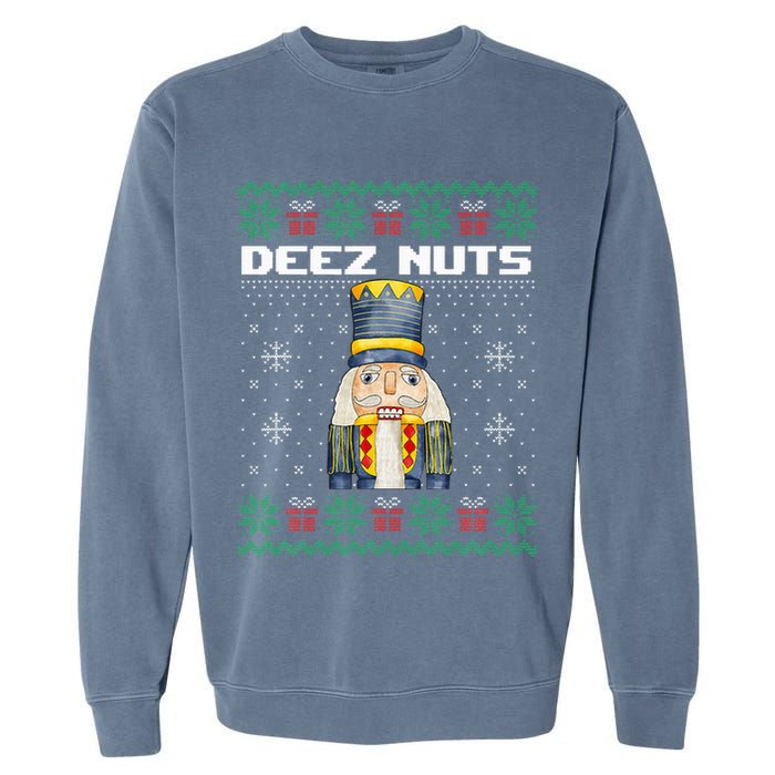 Deez Nuts Nutcracker Funny Ugly Christmas Xmas Gifts Garment-Dyed Sweatshirt