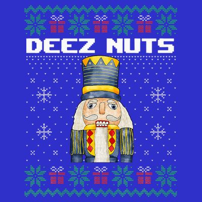 Deez Nuts Nutcracker Funny Ugly Christmas Xmas Gifts T-Shirt