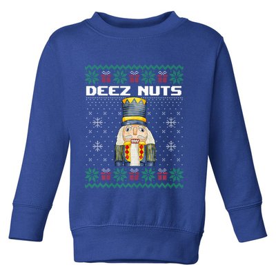 Deez Nuts Nutcracker Funny Ugly Christmas Xmas Gifts Toddler Sweatshirt