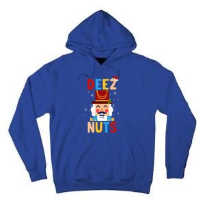 Deez Nuts Nutcracker Santa Xmas Funny Christmas Pjs Tall Hoodie