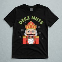 Deez Nuts Nutcracker Nut Christmas Pjs T-Shirt