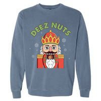 Deez Nuts Nutcracker Nut Christmas Pjs Garment-Dyed Sweatshirt