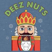 Deez Nuts Nutcracker Nut Christmas Pjs Garment-Dyed Sweatshirt