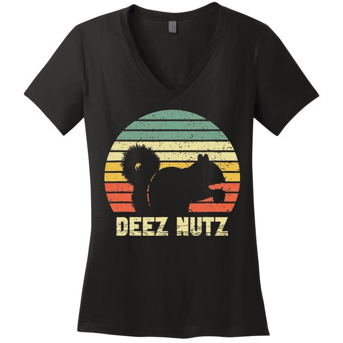 Deez Nuts Nutcracker Squirrel Deez Nutz Deezs Nut Funny Women's V-Neck T-Shirt