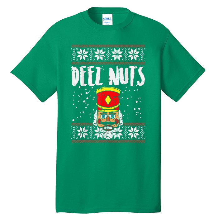 Deez Nuts Nutcracker Funny Ugly Christmas Sweater Meme Gift Tall T-Shirt