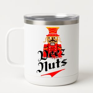 Deez Nuts Nutcracker Shirt Funny Ugly Christmas Xmas 12 oz Stainless Steel Tumbler Cup