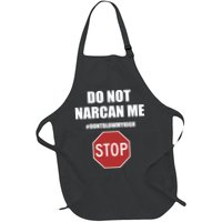 Do Not Narcan Me Dont Blow My High Stop Full-Length Apron With Pockets