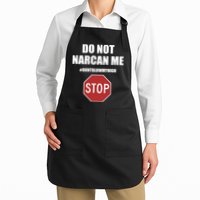 Do Not Narcan Me Dont Blow My High Stop Full-Length Apron With Pockets