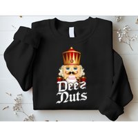 Deez Nuts Nutcracker Nut Funny Xmas Christmas Pajama Family Sweatshirt