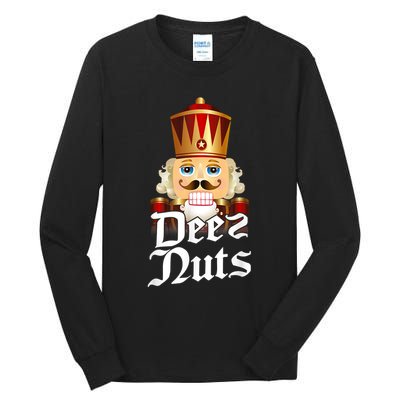Deez Nuts Nutcracker Nut Funny Xmas Christmas Pajama Family Tall Long Sleeve T-Shirt