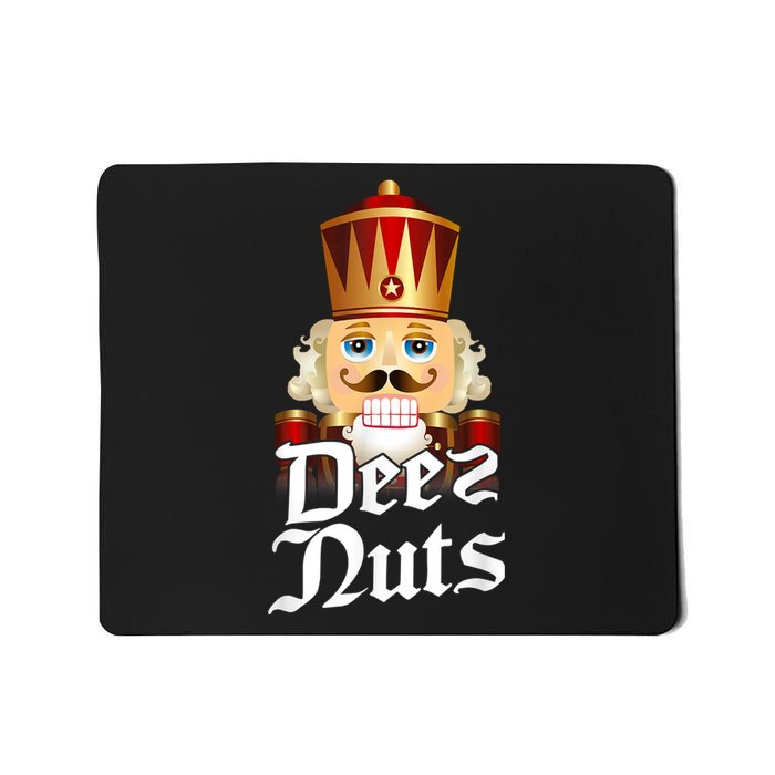 Deez Nuts Nutcracker Nut Funny Xmas Christmas Pajama Family Mousepad