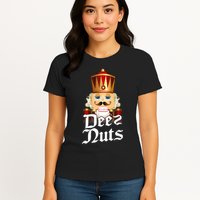 Deez Nuts Nutcracker Nut Funny Xmas Christmas Pajama Family Womens T-Shirt