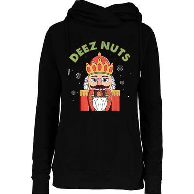 Deez Nuts Nutcracker Nut Women Funny Christmas Pjs Womens Funnel Neck Pullover Hood