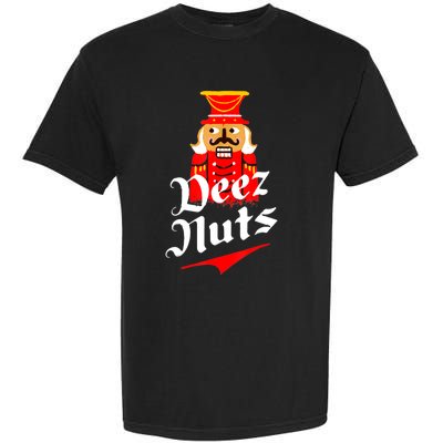 Deez Nuts Nutcracker Shirt Funny Ugly Christmas Sweater Garment-Dyed Heavyweight T-Shirt