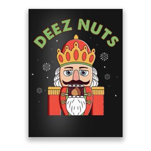 Deez Nuts Nutcracker Nut Wo Funny Christmas Pjs  Poster