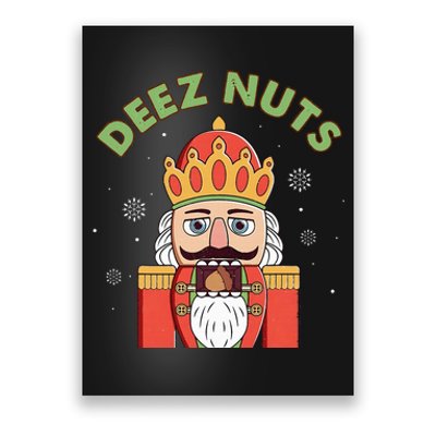 Deez Nuts Nutcracker Nut Wo Funny Christmas Pjs  Poster