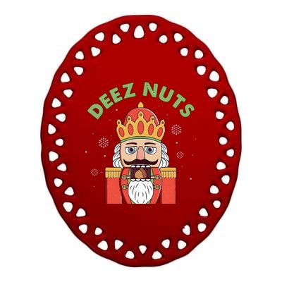 Deez Nuts Nutcracker Nut Wo Funny Christmas Pjs  Ceramic Oval Ornament