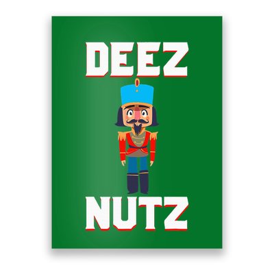 Deez Nutz Nutcracker Nuts Holiday Christmas Poster