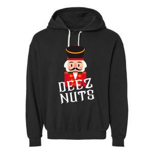 Deez Nuts Nutcracker Nut Wo Funny Christmas Pjs Garment-Dyed Fleece Hoodie