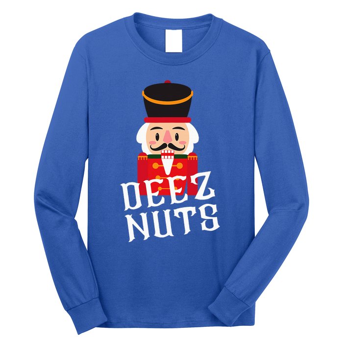 Deez Nuts Nutcracker Nut Wo Funny Christmas Pjs Long Sleeve Shirt