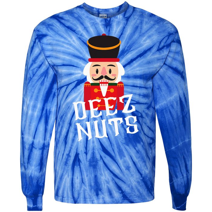 Deez Nuts Nutcracker Nut Wo Funny Christmas Pjs Tie-Dye Long Sleeve Shirt