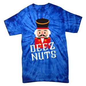 Deez Nuts Nutcracker Nut Wo Funny Christmas Pjs Tie-Dye T-Shirt