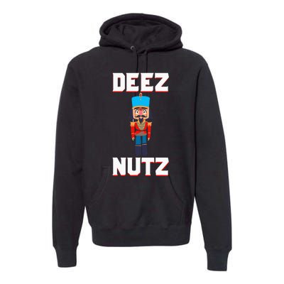 Deez Nutz Nutcracker Nuts Holiday Christmas Funny Novelty Premium Hoodie