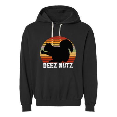 Deez Nutz Nutcracker Squirrel Gopher Chipmunk Dees Nuts Garment-Dyed Fleece Hoodie