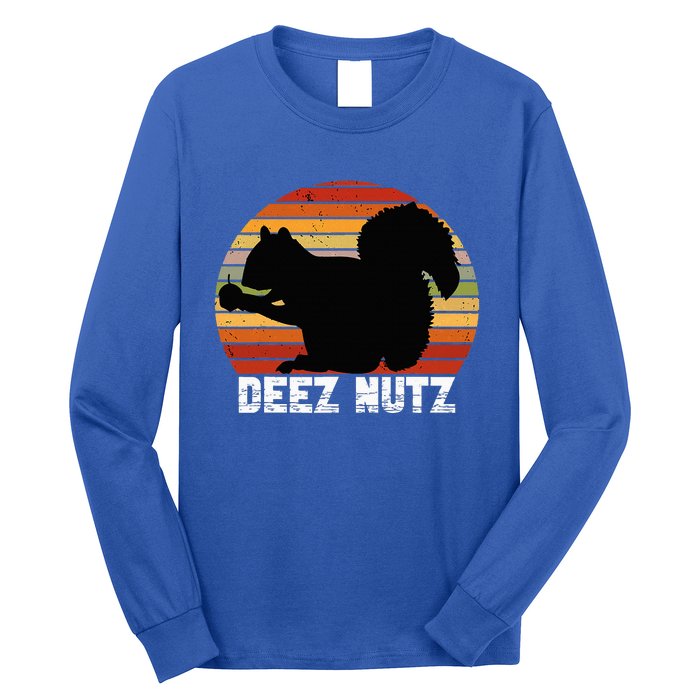 Deez Nutz Nutcracker Squirrel Gopher Chipmunk Dees Nuts Long Sleeve Shirt