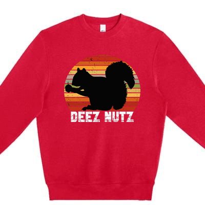 Deez Nutz Nutcracker Squirrel Gopher Chipmunk Dees Nuts Premium Crewneck Sweatshirt