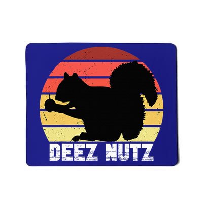 Deez Nutz Nutcracker Squirrel Gopher Chipmunk Dees Nuts Mousepad