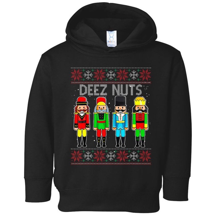 Deez Nuts Nutcracker Ugly Christmas Sweate Xmas Toddler Hoodie