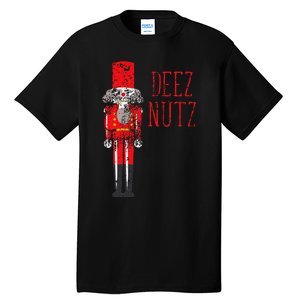 Deez Nutz Nutcracker Distressed Naughty Christmas Tall T-Shirt