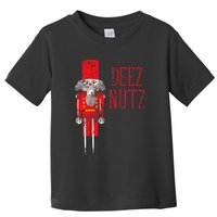 Deez Nutz Nutcracker Distressed Naughty Christmas Toddler T-Shirt