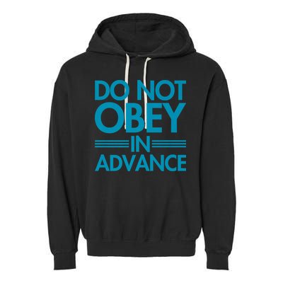 Do Not Obey In Advance Teal Premium Garment-Dyed Fleece Hoodie
