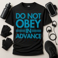 Do Not Obey In Advance Teal Premium Performance Shirt