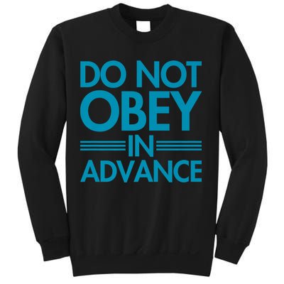 Do Not Obey In Advance Teal Premium Sweatshirt