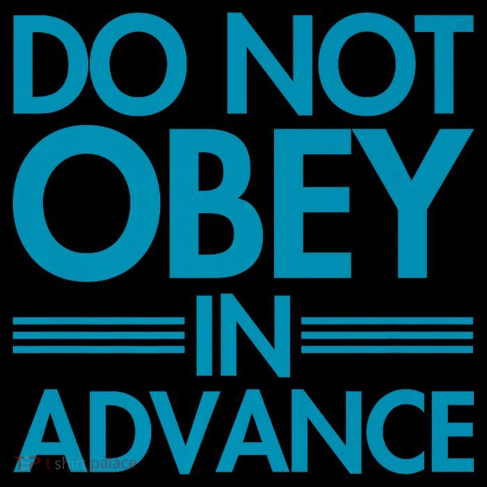 Do Not Obey In Advance Teal Premium T-Shirt