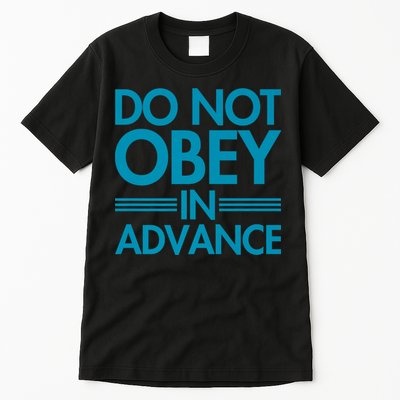 Do Not Obey In Advance Teal Premium Tall T-Shirt