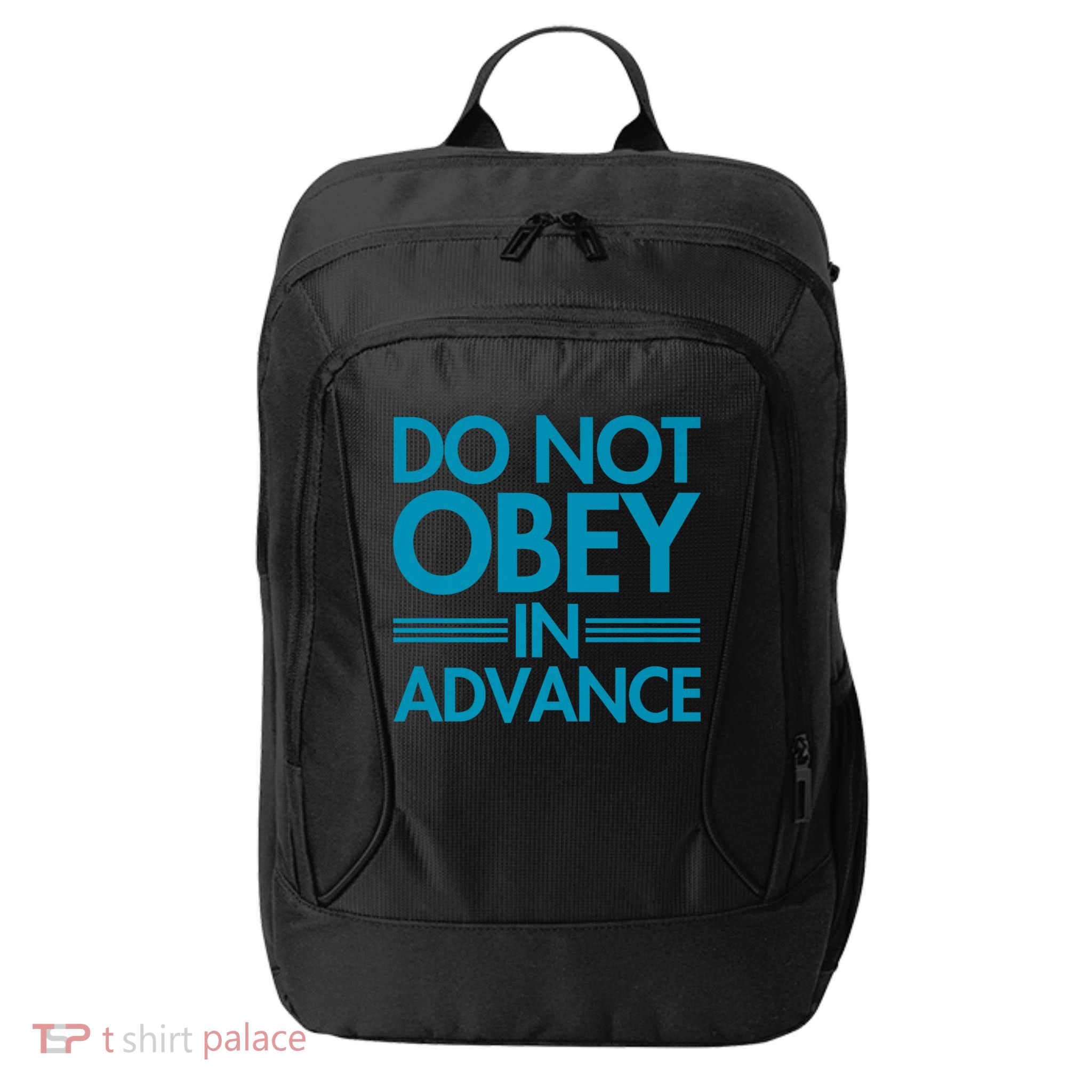 Do Not Obey In Advance Teal Premium City Backpack