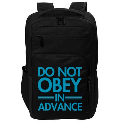 Do Not Obey In Advance Teal Premium Impact Tech Backpack