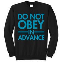 Do Not Obey In Advance Teal Premium Tall Sweatshirt