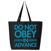 Do Not Obey In Advance Teal Premium 25L Jumbo Tote